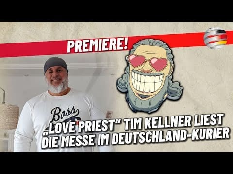 premiere:-„love-priest“-tim-kellner-liest-die-messe-im-deutschland-kurier-–-das-sind-seine-themen!