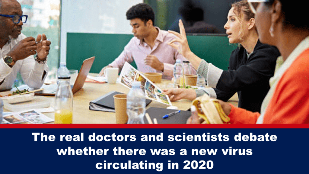 die-echten-aerzte-und-wissenschaftler-debattieren,-ob-es-2020-ein-neues-virus-gab
