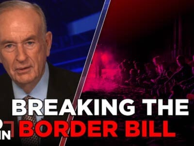 das-grenzgesetz-stellt-migranten-ueber-amerikaner-|-bill-o’reilly