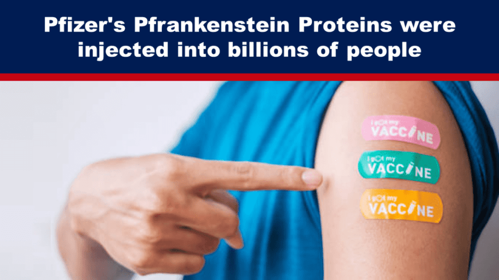 pfizers-pfrankenstein-proteine-wurden-in-milliarden-von-menschen-injiziert