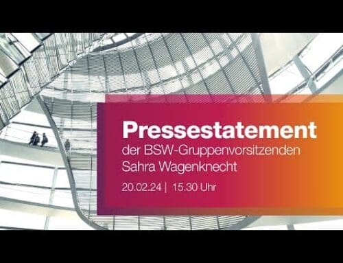 Pressestatement der BSW-Gruppenvorsitzenden Sahra Wagenknecht