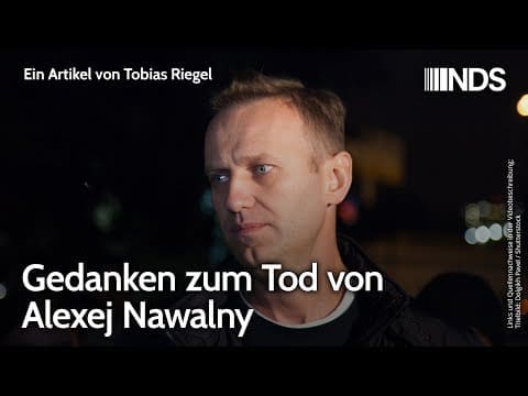 gedanken-zum-tod-von-alexej-nawalny-|-tobias-riegel-|-nds-podcast-(1902.2024)