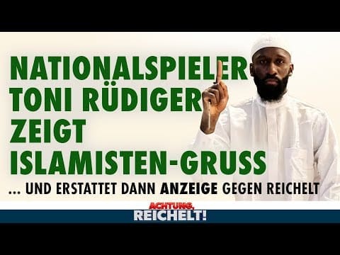nationalspieler-toni-ruediger-und-der-islamisten-gruss-|-achtung,-reichelt!-vom-2603.2024