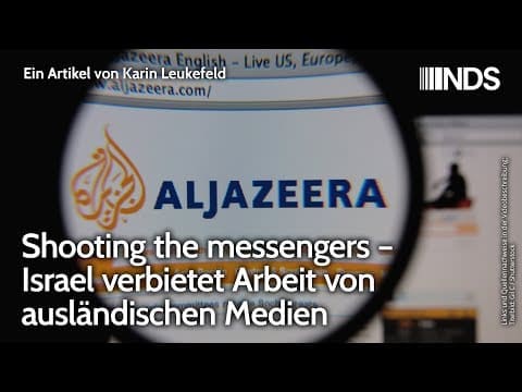 shooting-the-messengers-–-israel-verbietet-arbeit-von-auslaendischen-medien-|-karin-leukefeld-|-nds