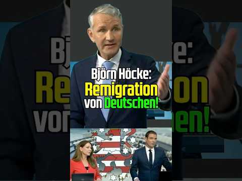 remigration-von-deutschen!-#bjoernhoecke