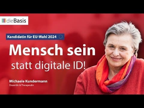 mensch-sein-statt-digitale-id!-|-europawahl-kandidatin-michaele-kundermann-|-diebasis-2024