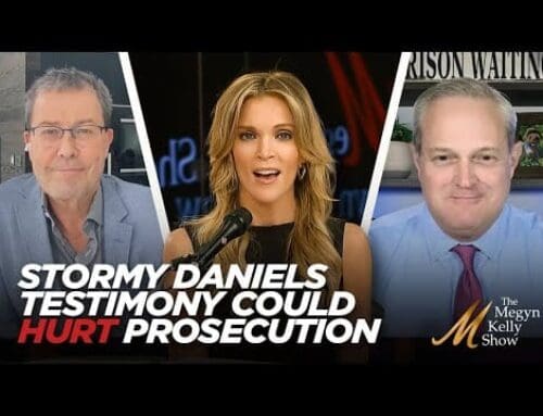 Stormy Daniels Testimony Could TORPEDO Prosecution’s Case, with Julian Epstein and Phil Holloway